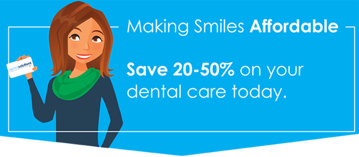 Making Smiles Affordable - Save 20 to 50% on your dental care today