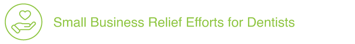 Small Business Relief Efforts for Dentists Banner Image